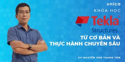 Khoá học Tekla Structure từ cơ bản và thực hành chuyên sâu - Nguyễn Văn Thanh Tâm